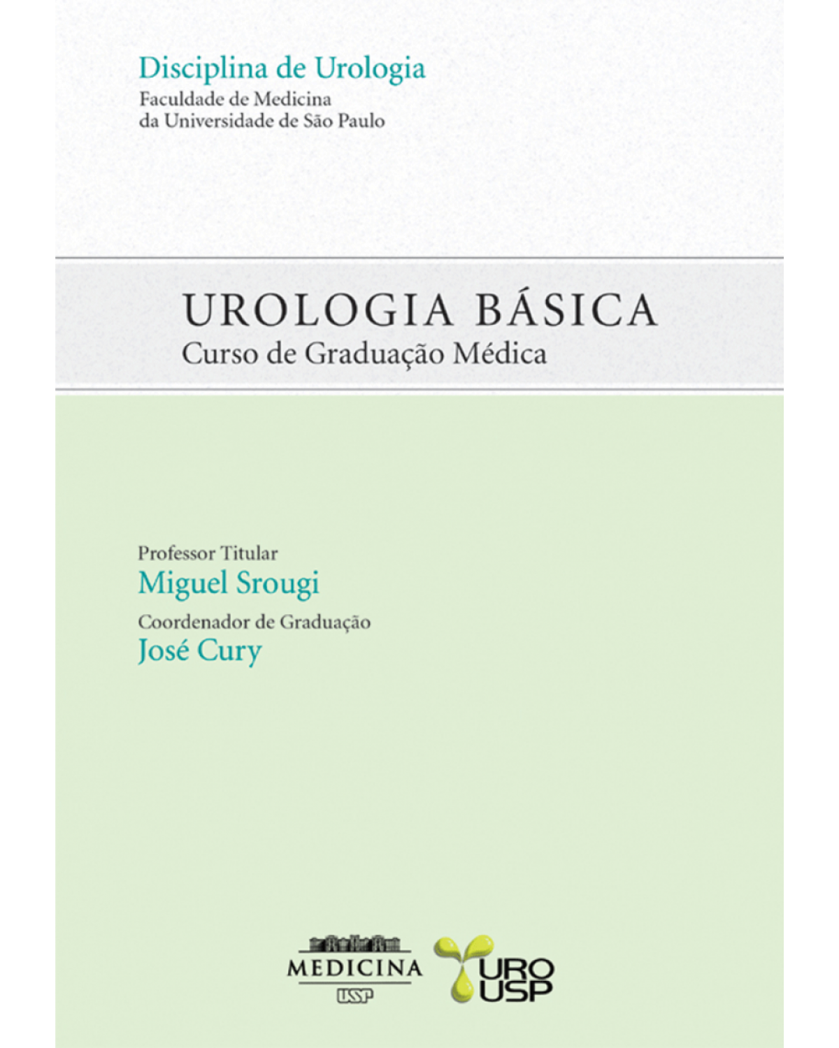 Urologia básica - Curso de graduação médica - 1ª Edição | 2006