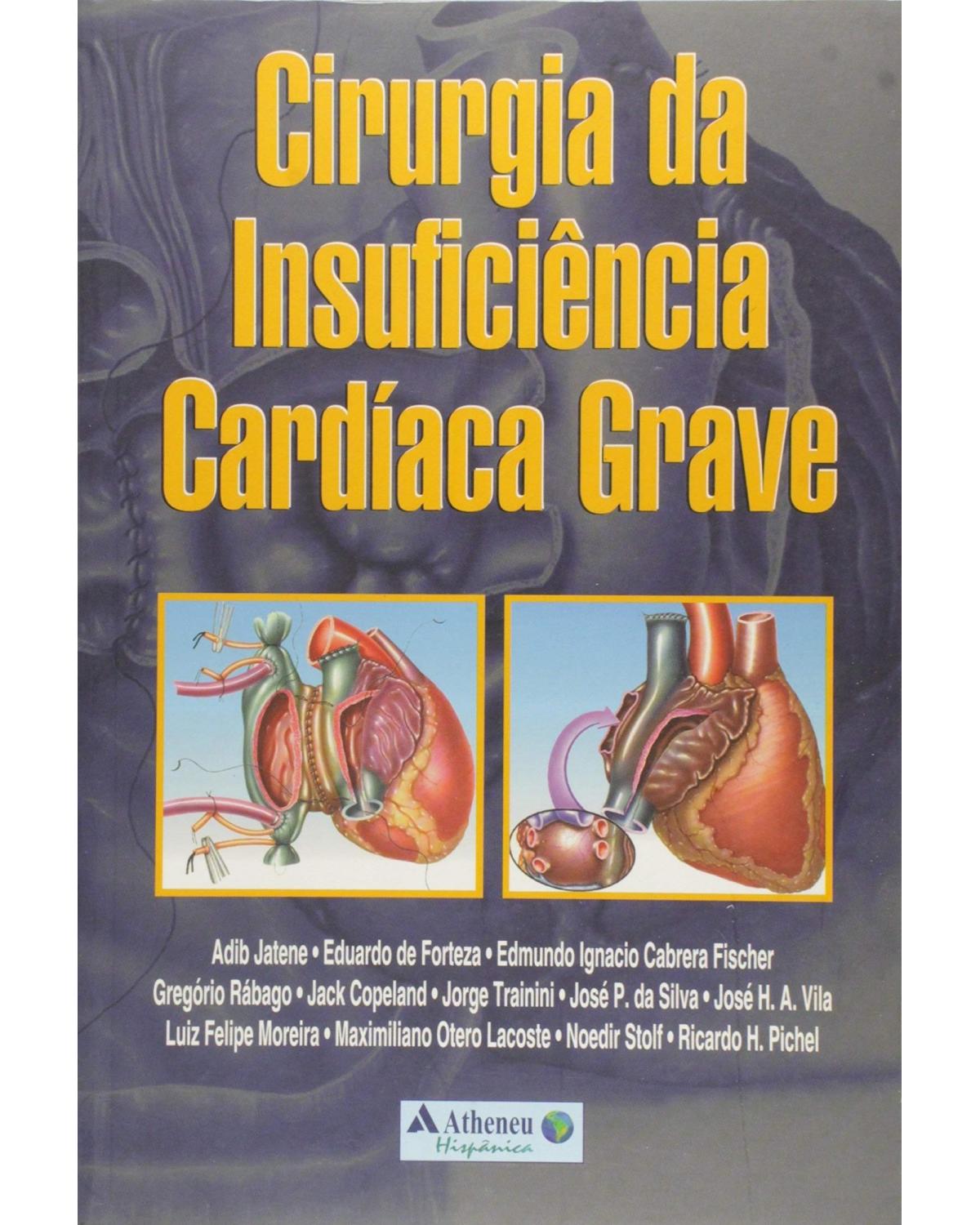 Cirurgia da insuficiência cardíaca grave - 1ª Edição | 2001