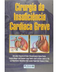 Cirurgia da insuficiência cardíaca grave - 1ª Edição | 2001