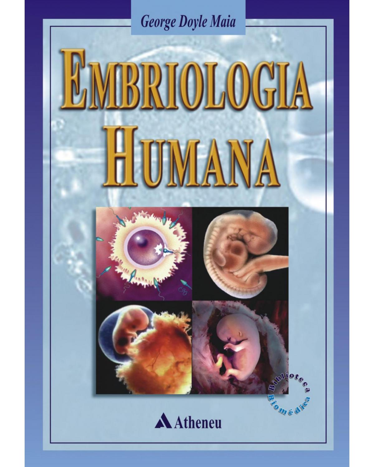 Embriologia humana - 1ª Edição | 2001