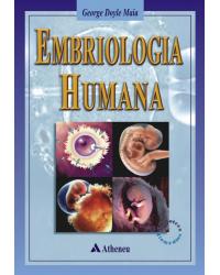 Embriologia humana - 1ª Edição | 2001
