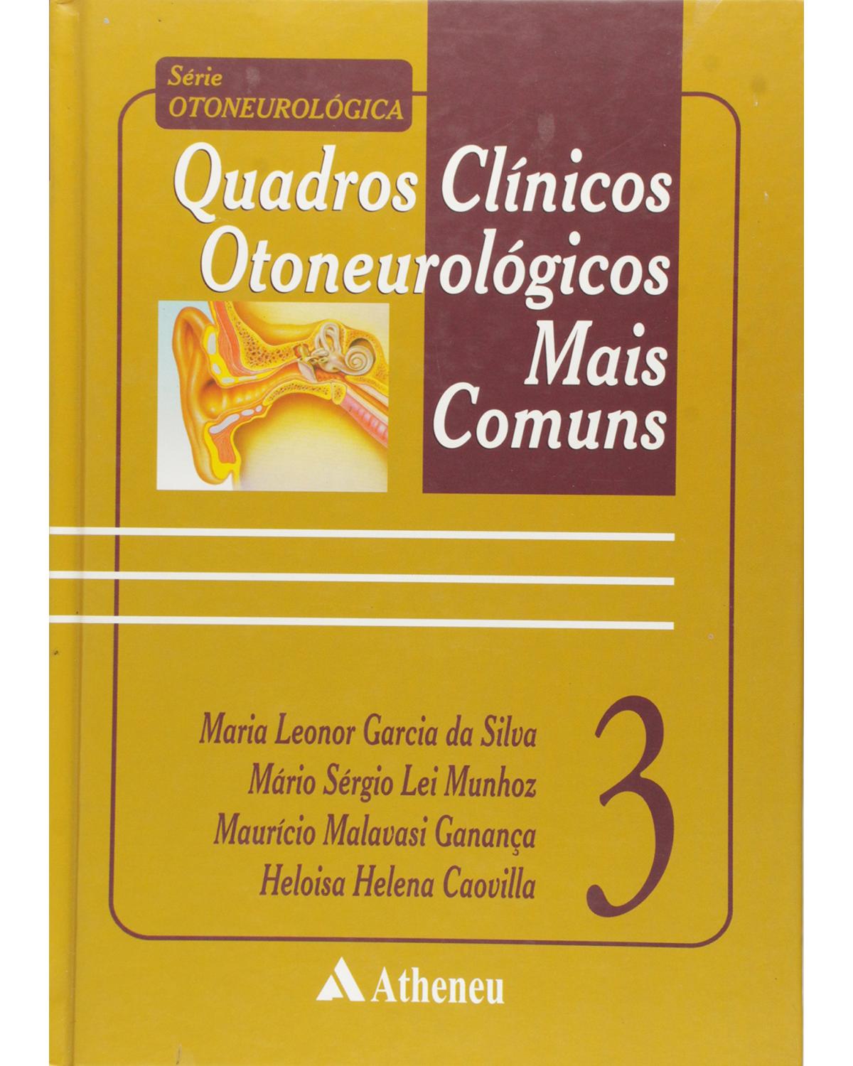 Quadros clínicos otoneurológicos mais comuns - Volume 3:  - 1ª Edição | 2001