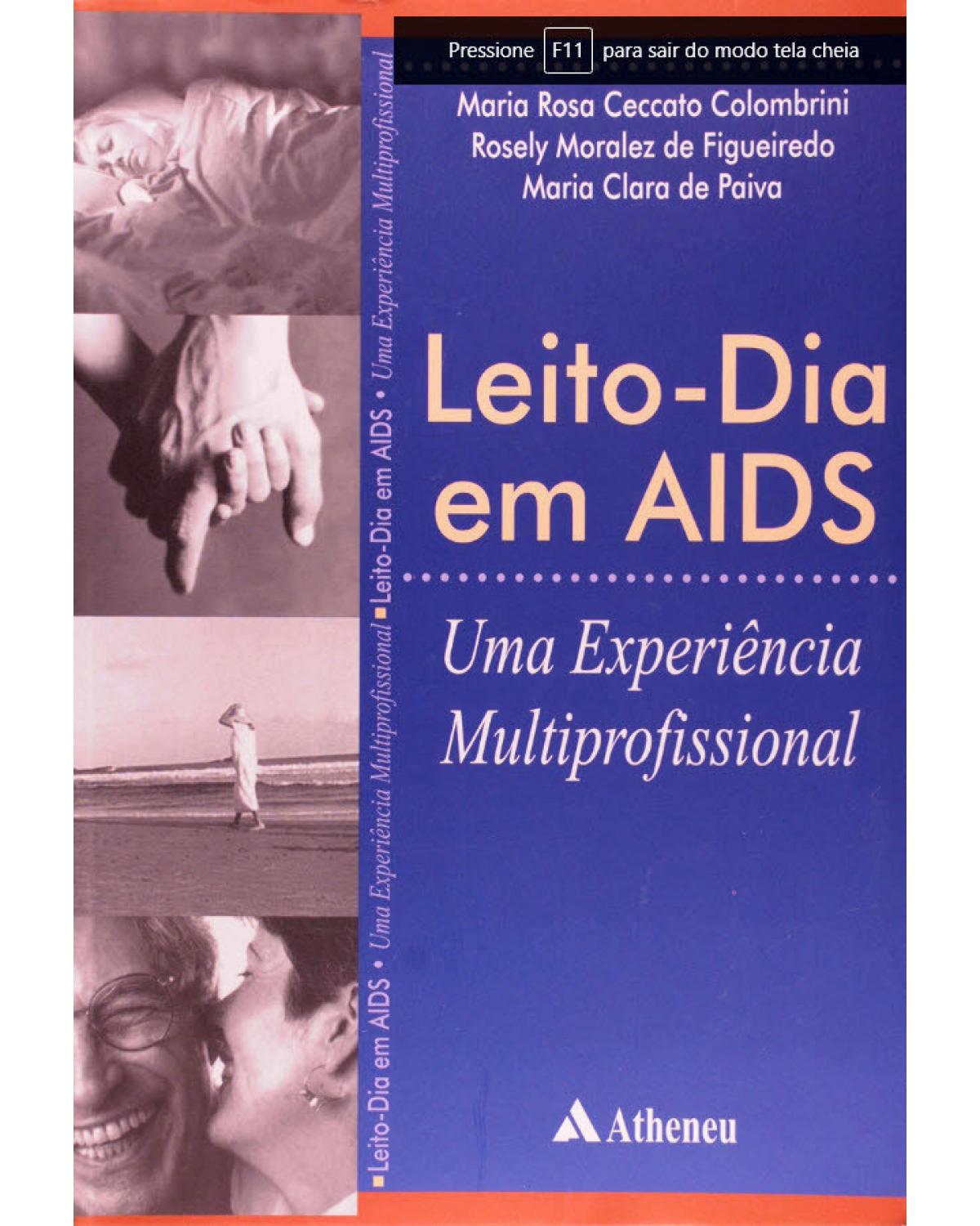 Leito-dia em AIDS: Uma experiência multiprofissional - 1ª Edição | 2001