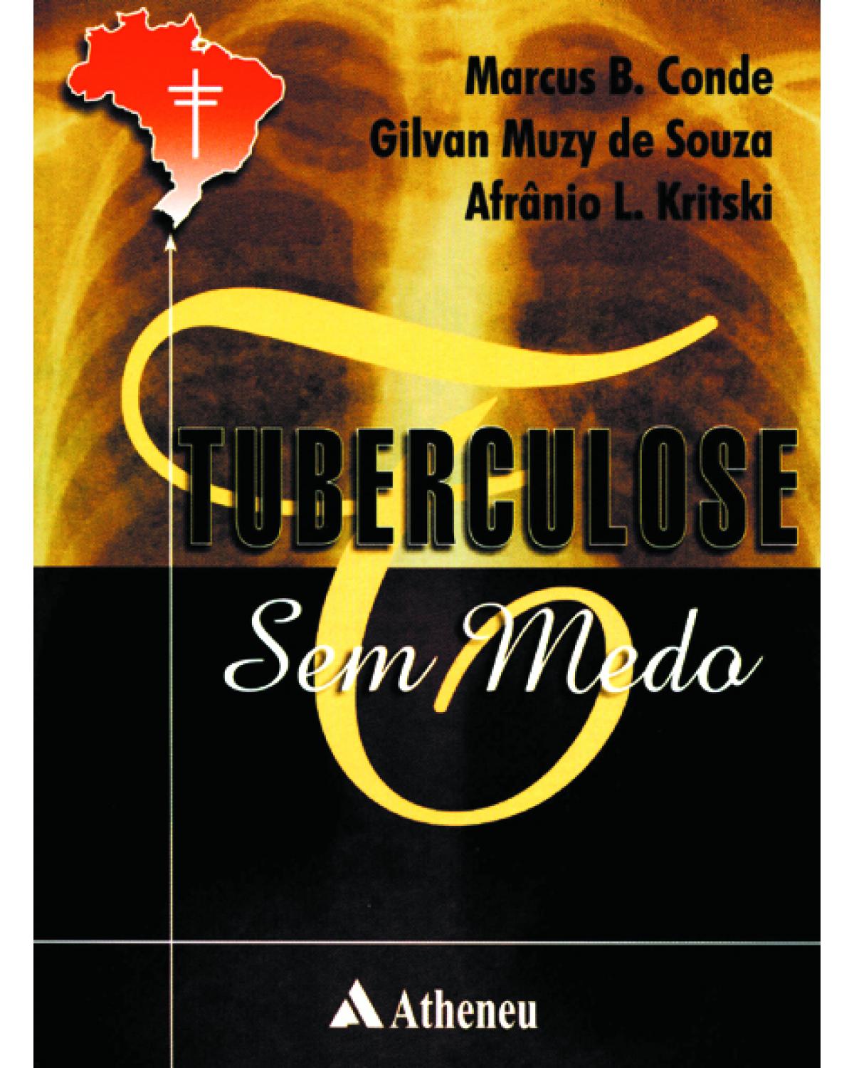 Tuberculose sem medo - 1ª Edição | 2002