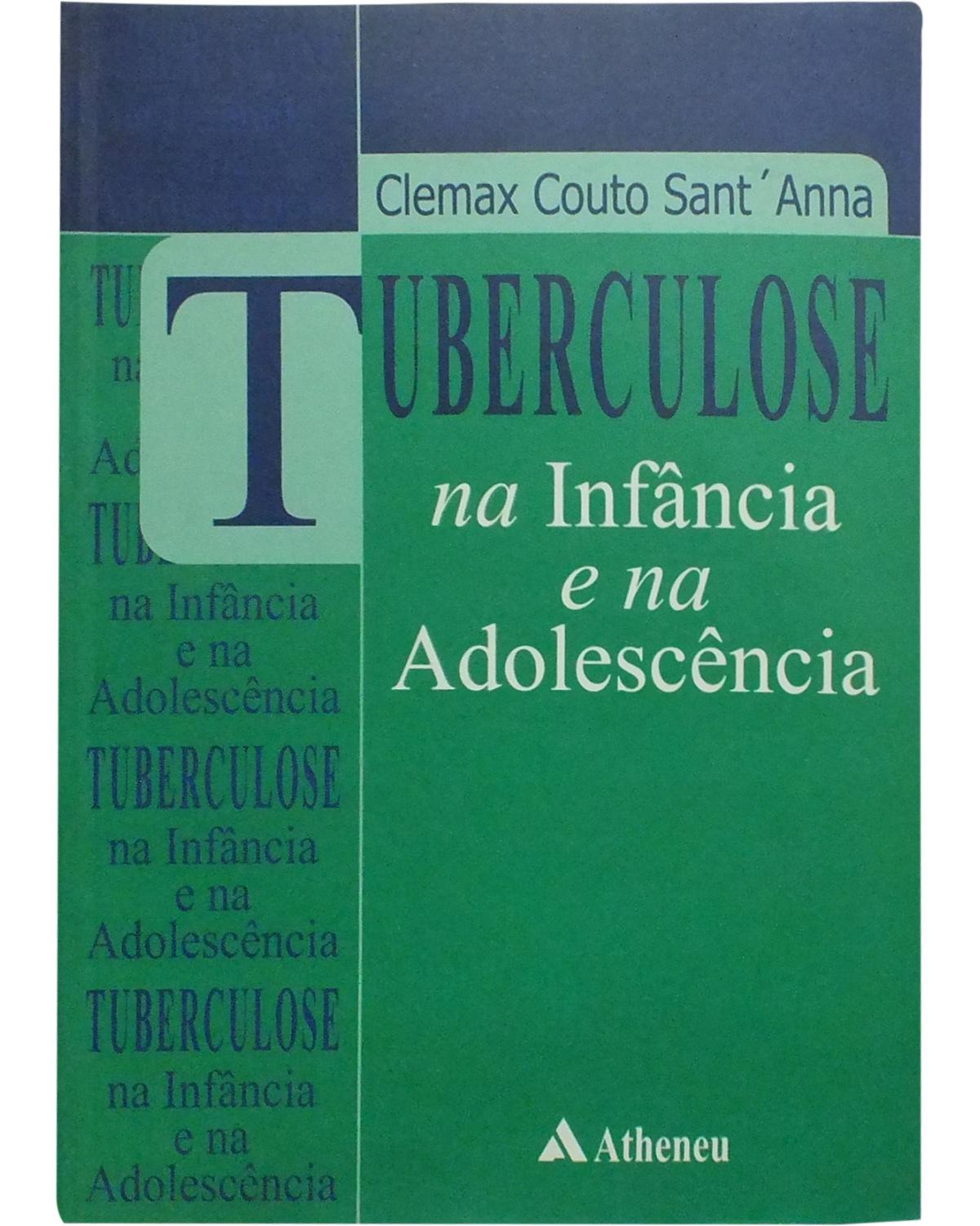 Tuberculose na infância e na adolescência - 1ª Edição | 2002