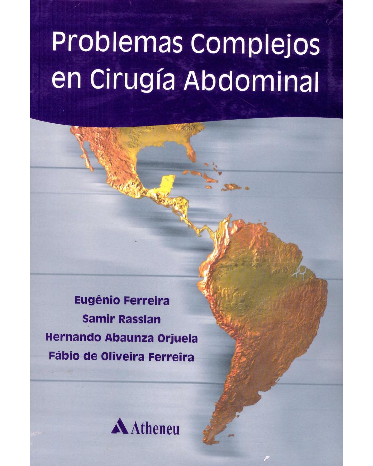 Problemas complejos en cirurgía abdominal - 1ª Edição | 2003