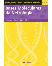 Bases moleculares da nefrologia - 1ª Edição | 2004