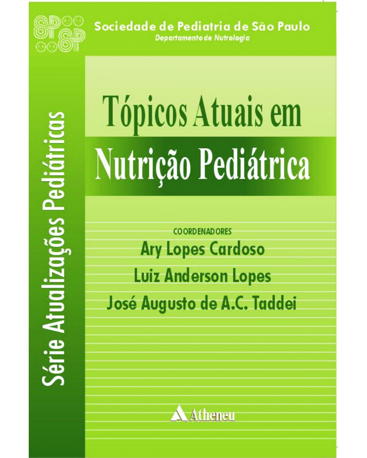 Tópicos atuais em nutrição pediátrica - 1ª Edição | 2004