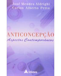 Anticoncepção: Aspectos contemporâneos - 1ª Edição | 2004