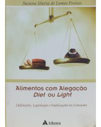 Alimentos com alegação diet ou light: Definições, legislações e implicações no consumo - 1ª Edição | 2005