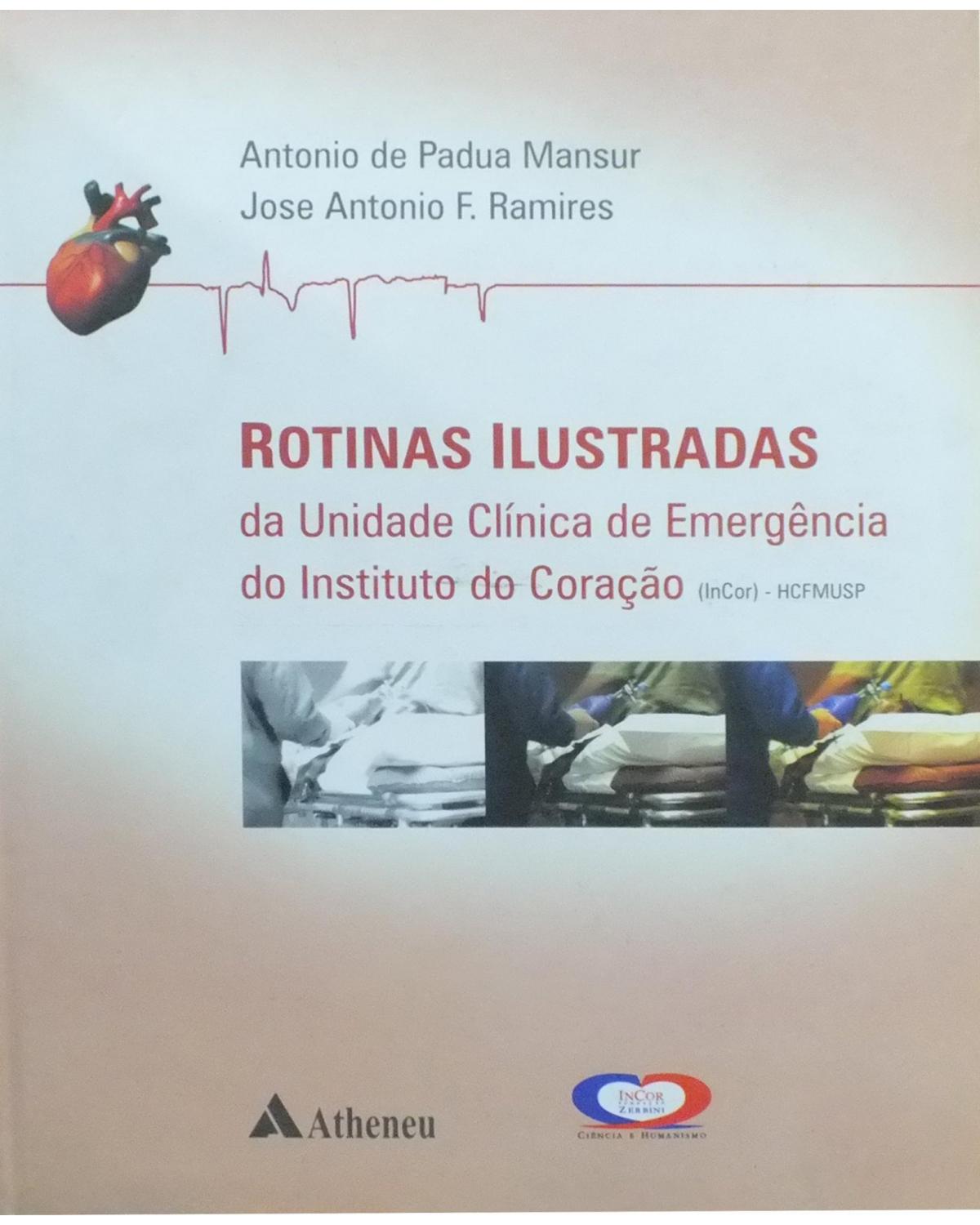 Rotinas ilustradas da unidade clínica de emergência do Instituto do Coração - 1ª Edição | 2006