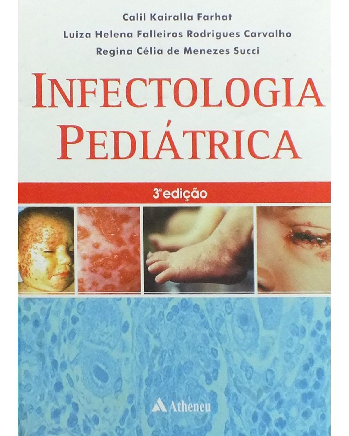 Infectologia pediátrica - 3ª Edição