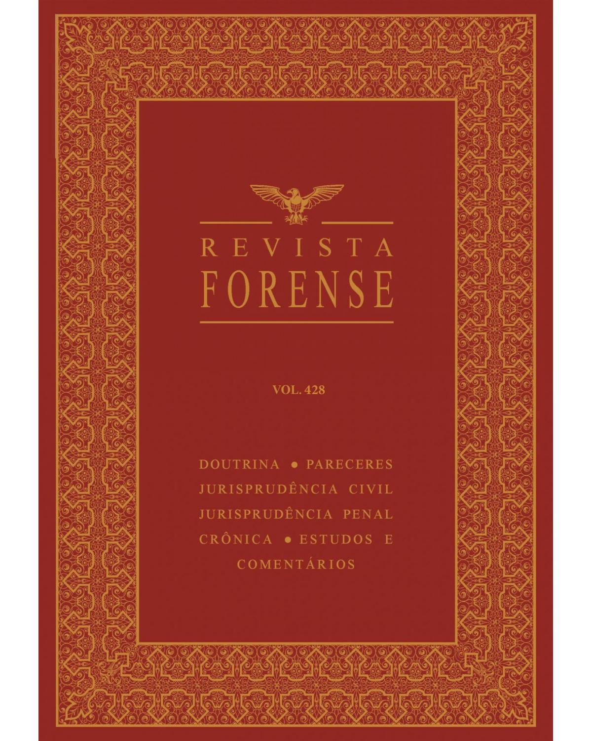 Revista forense - Volume 428:  - 1ª Edição | 2019