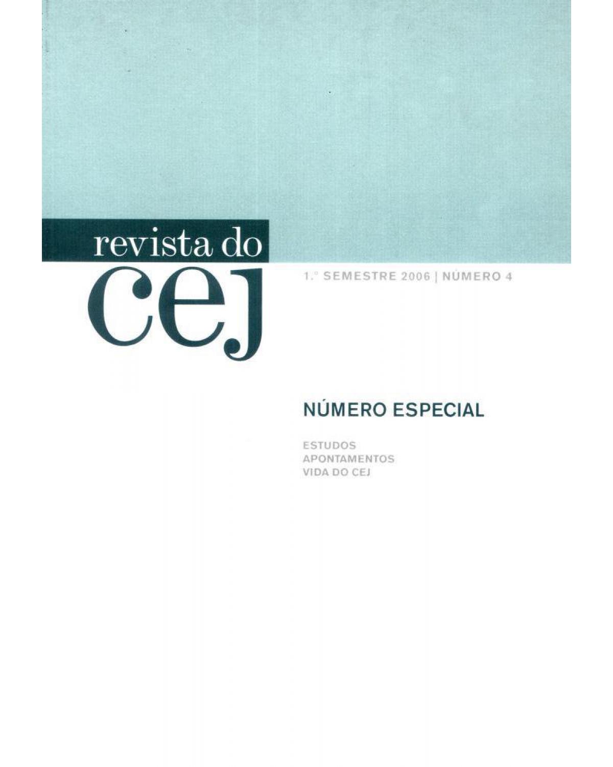 Revista do CEJ - Volume 4: nº 4 - 1º semestre 2006 - 1ª Edição | 2006