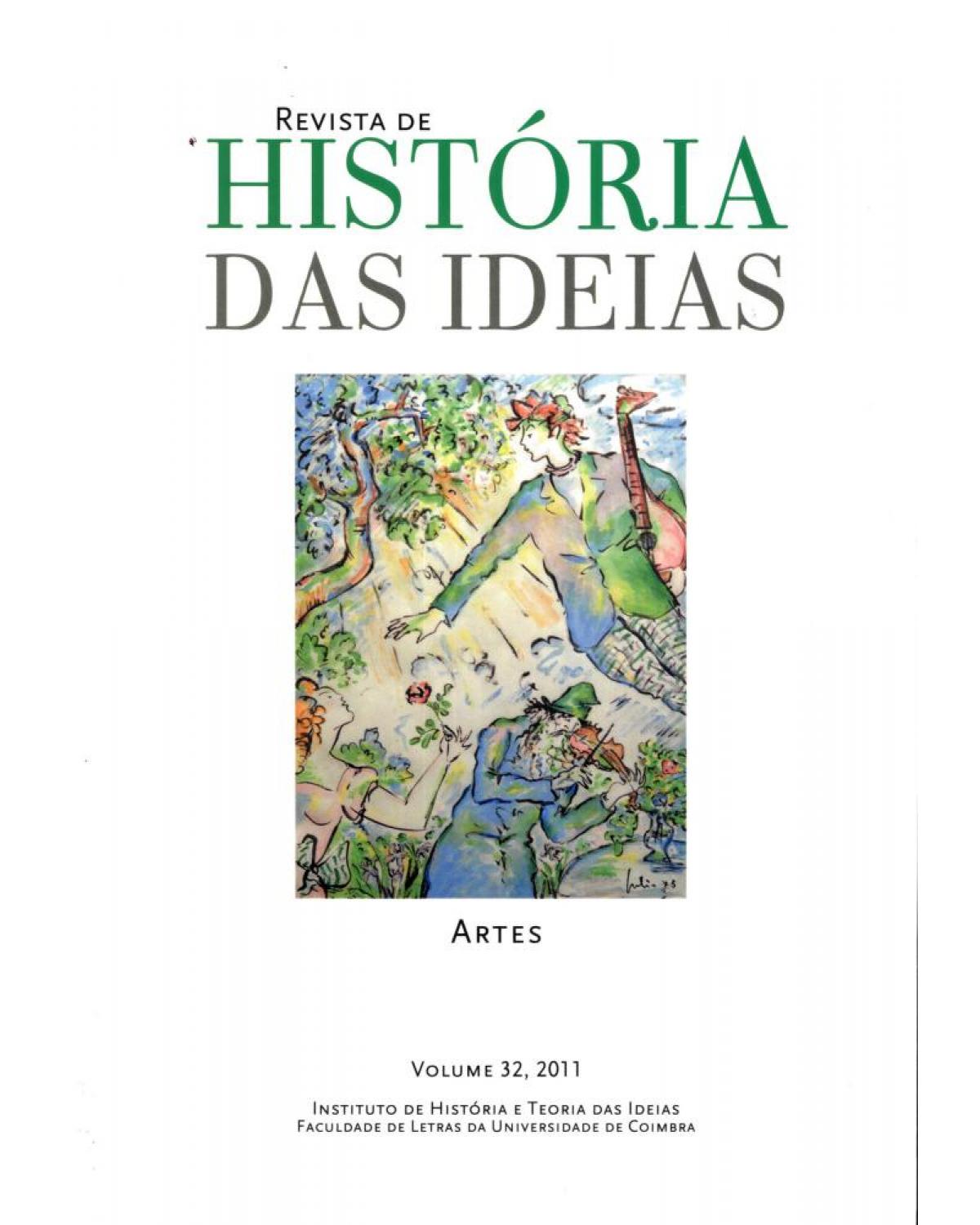 Revista de história das ideias - Volume 32:  - 1ª Edição | 2011