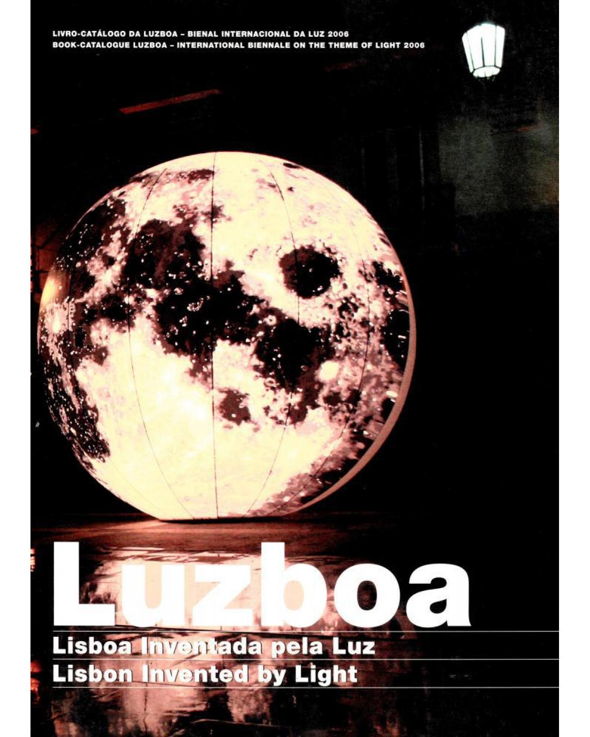 Luzboa - Lisboa inventada pela luz - 1ª Edição | 2007