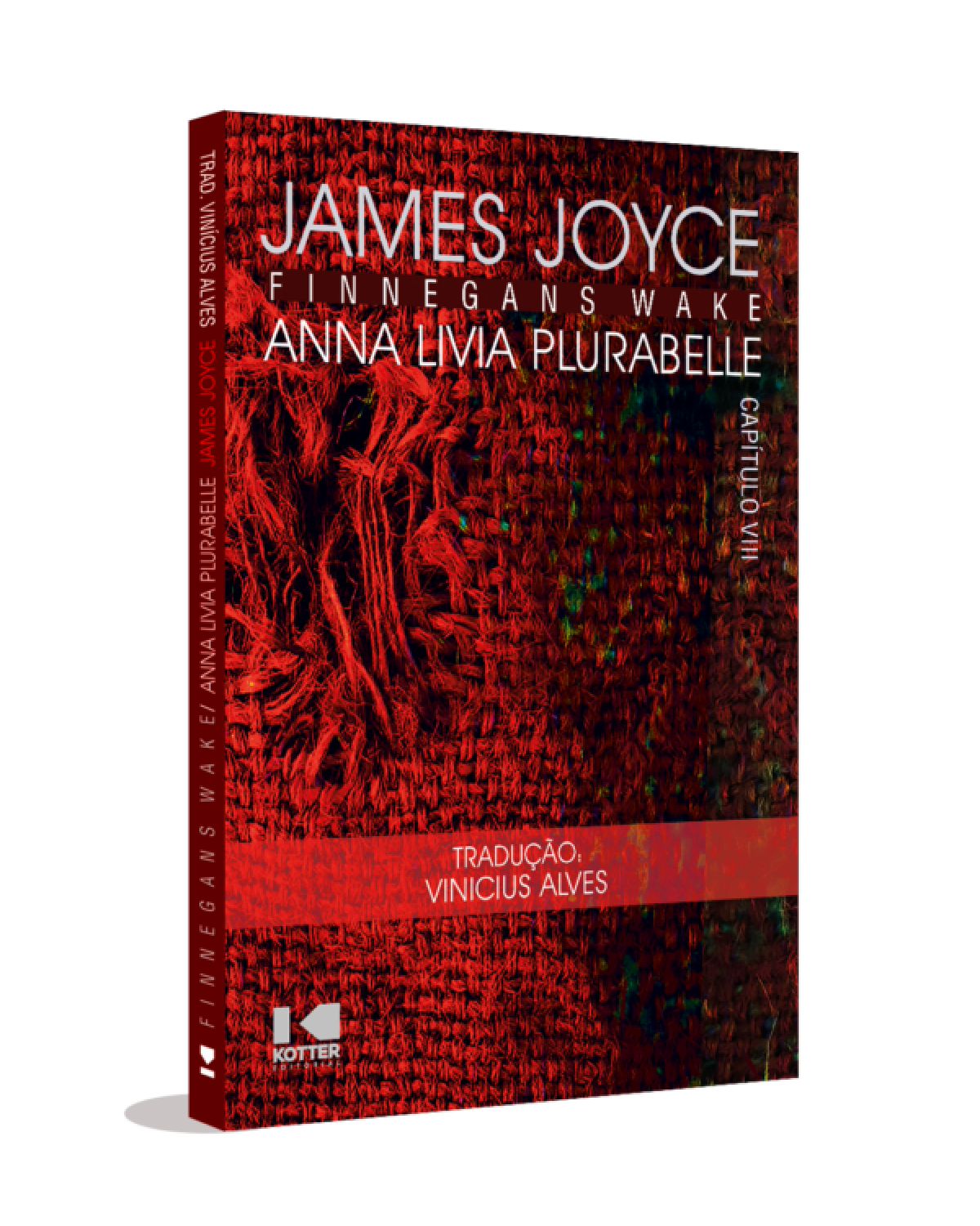 Finnegans wake - Capítulo VIII – Anna Livia Plurabelle - 1ª Edição | 2022