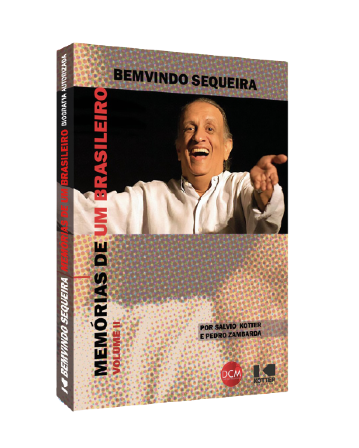Memórias de Um Brasileiro - Volume 2: Bemvindo Sequeira - 1ª Edição | 2022