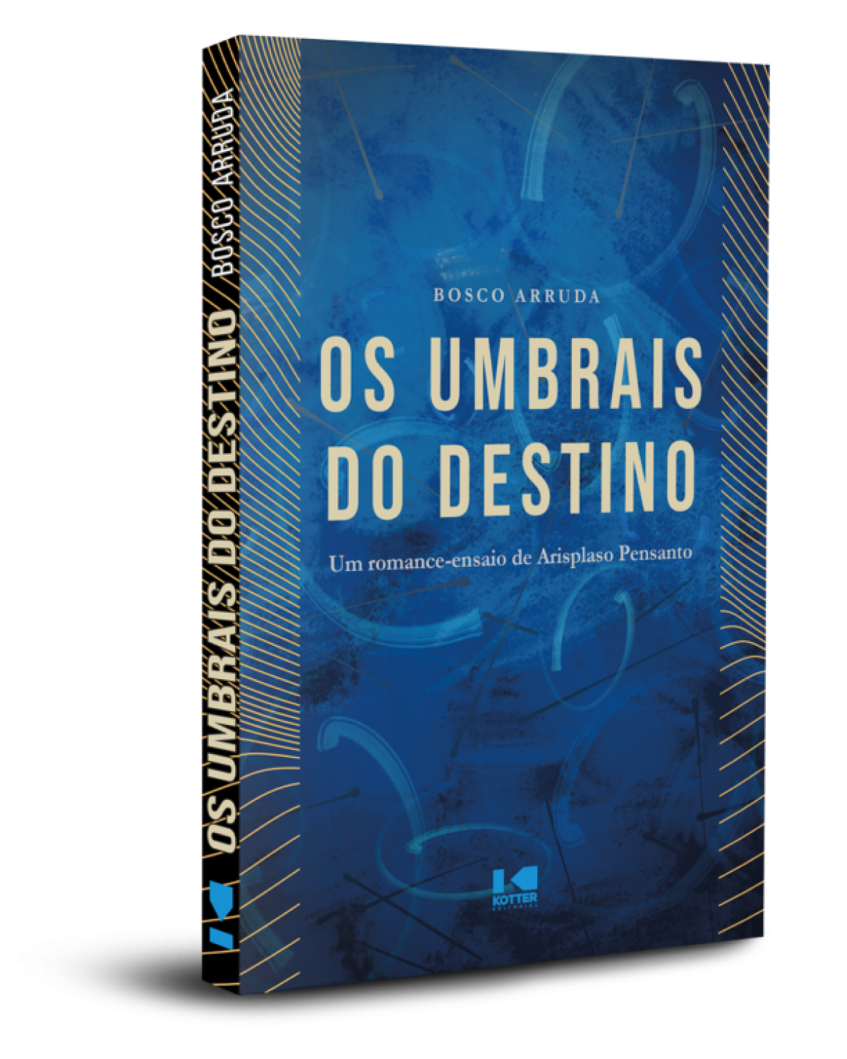 Os umbrais do destino - um romance-ensaio de Arisplaso Pensanto - 1ª Edição | 2022