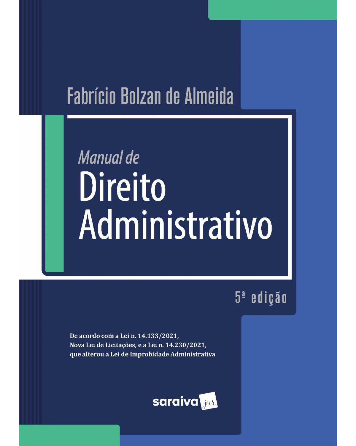Manual de direito administrativo - 5ª Edição | 2022