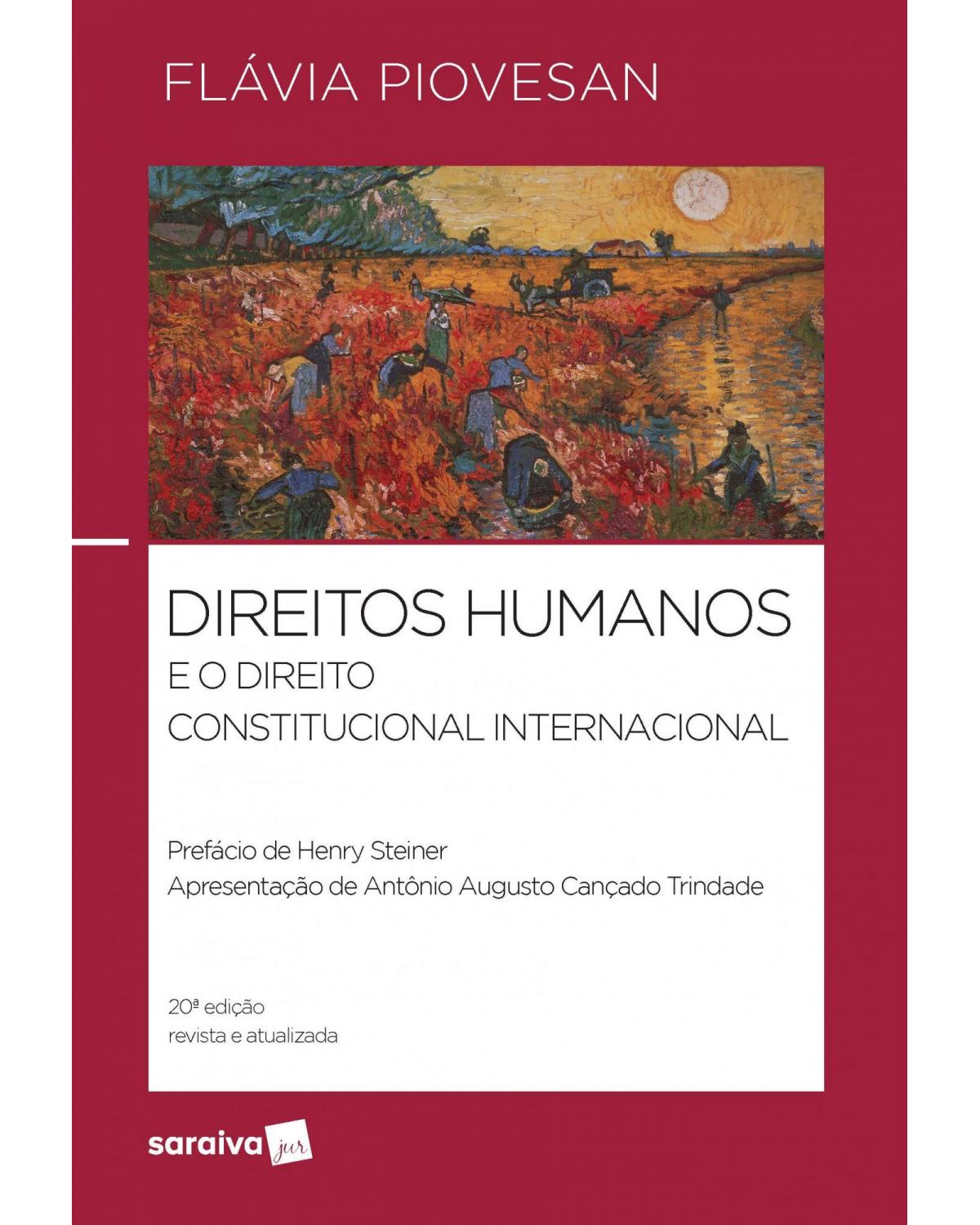 Direitos humanos e o direito constitucional internacional - 20ª Edição | 2022