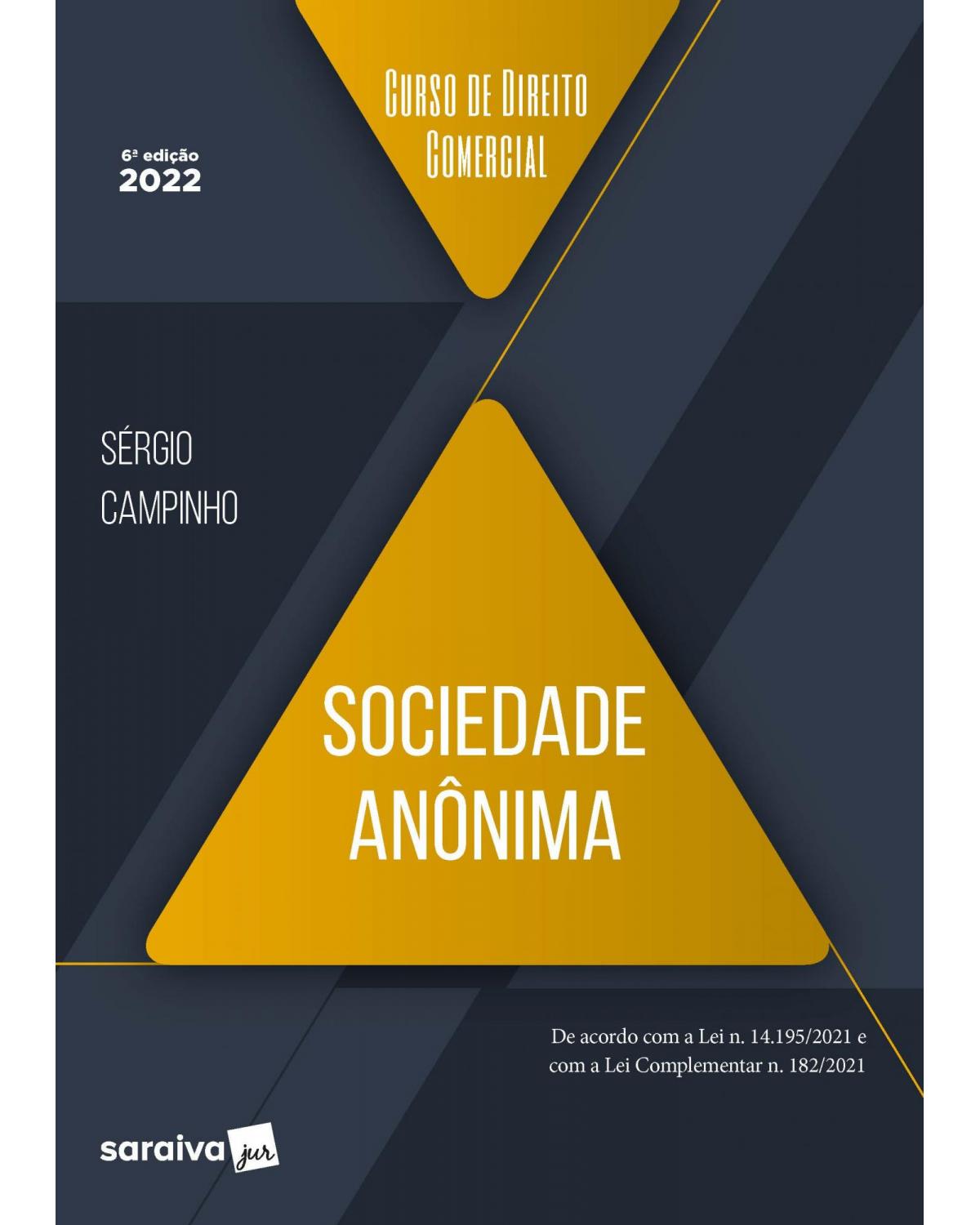 Curso de direito comercial - Sociedade anônima - 6ª Edição | 2022
