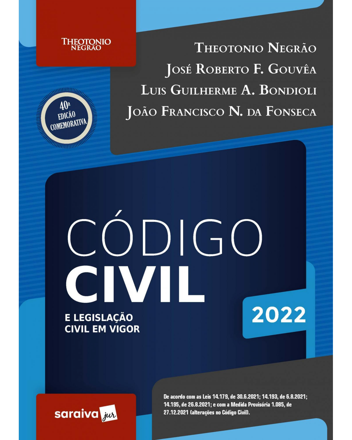 Código civil e legislação civil em vigor - 40ª Edição | 2022