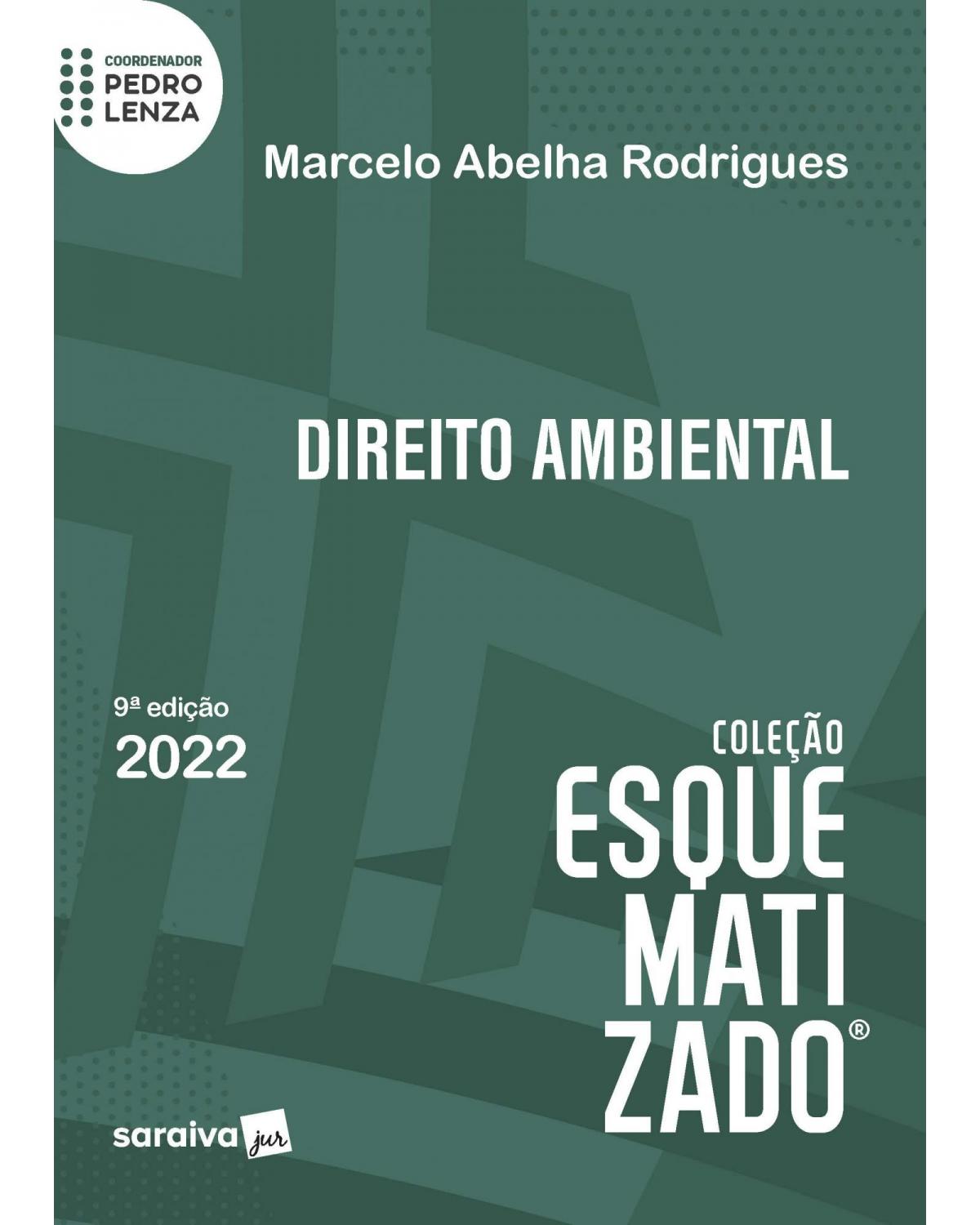 Direito ambiental esquematizado - 9ª Edição | 2022
