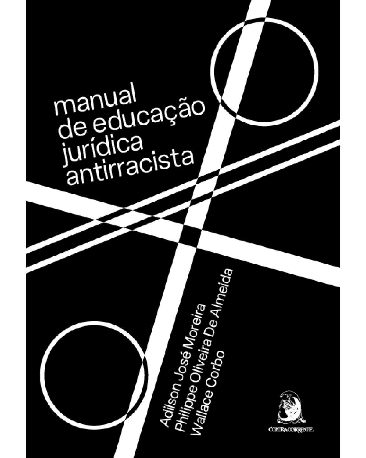 Manual de educação jurídica antirracista - Volume 1:  - 1ª Edição | 2022