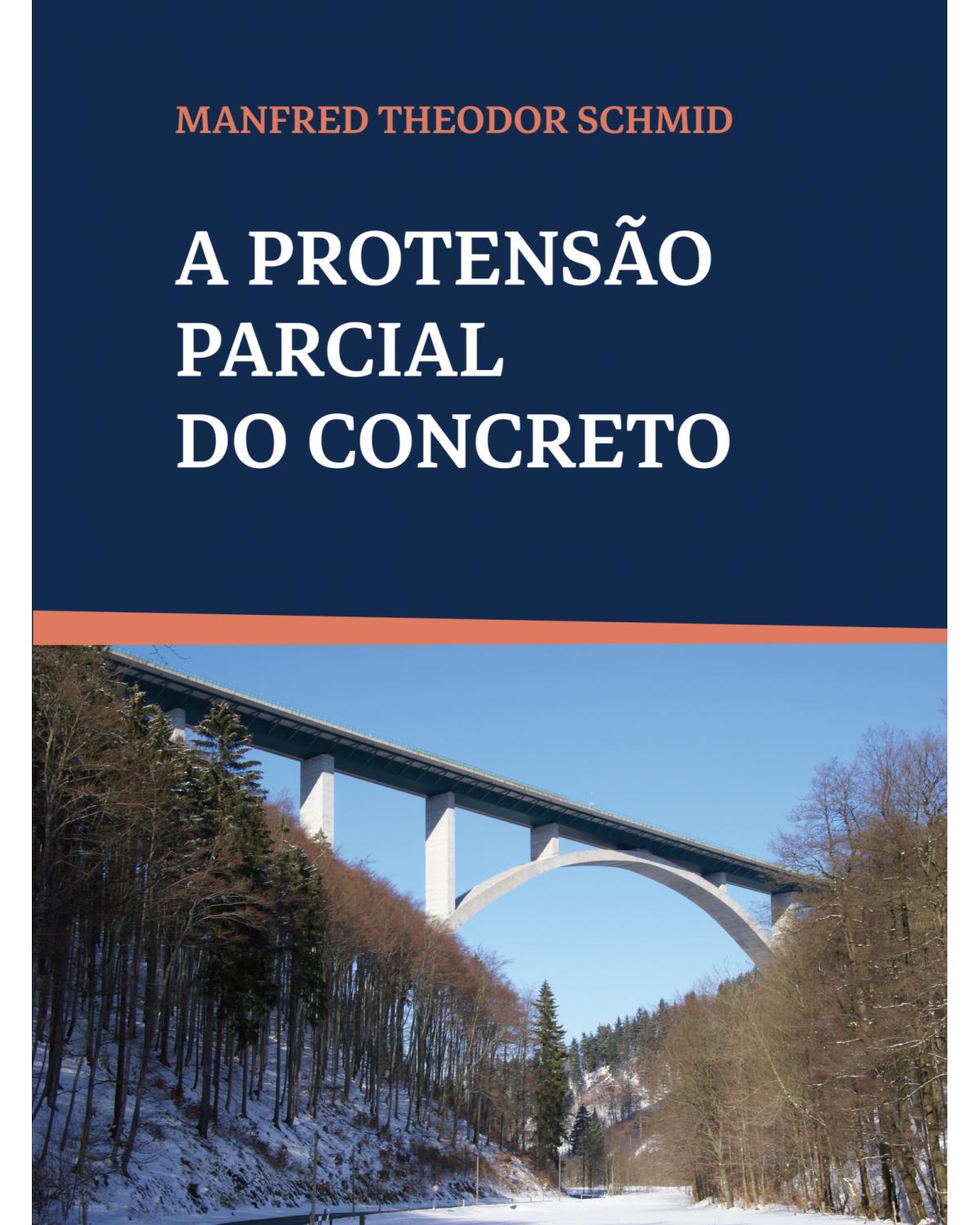 A protensão parcial do concreto - 1ª Edição | 2022