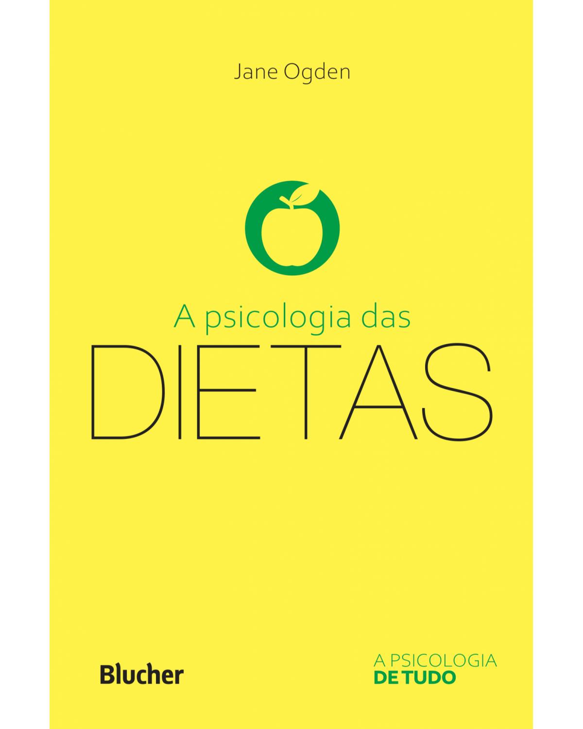A psicologia das dietas - 1ª Edição | 2022