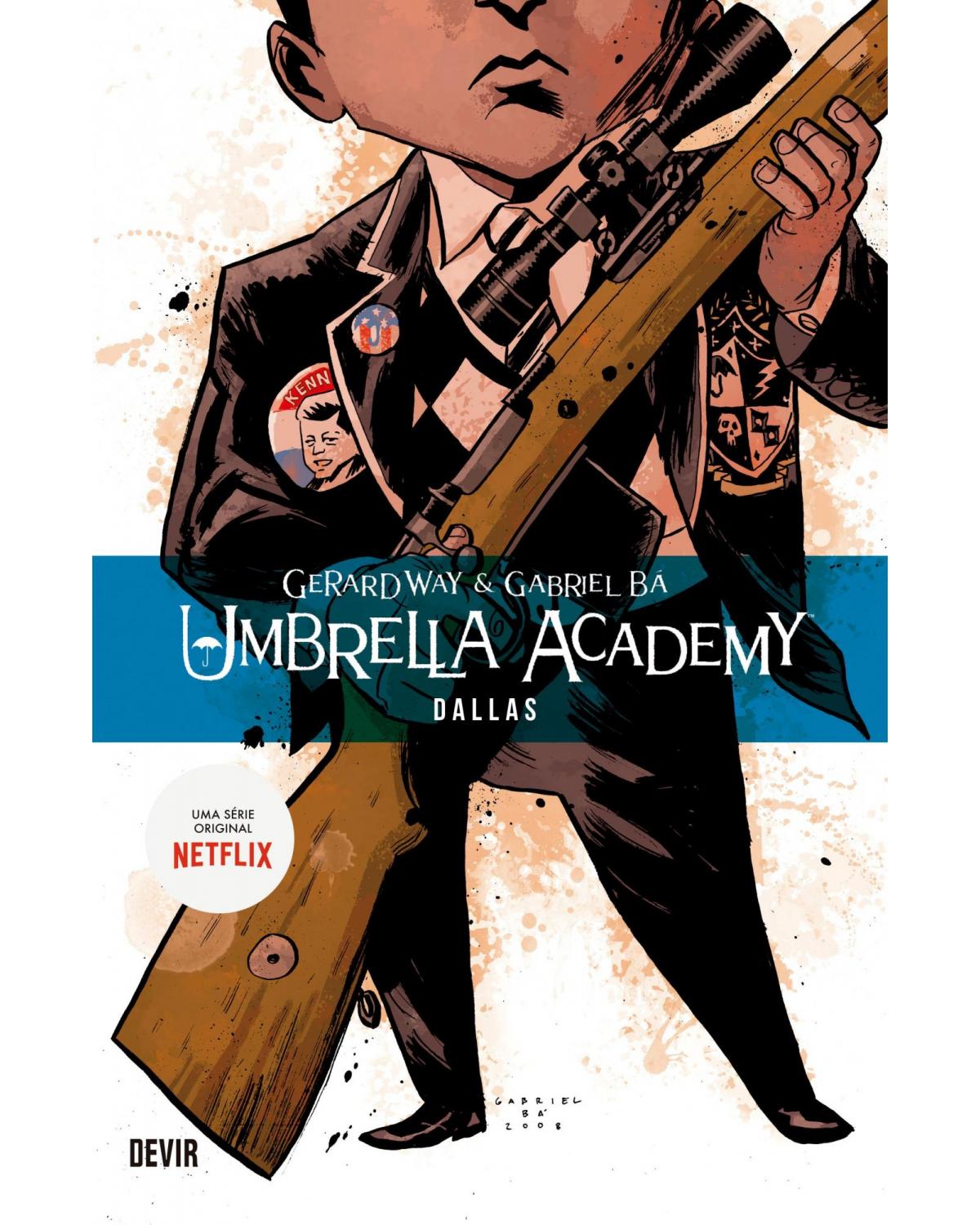 Umbrella Academy volume 2: Dallas - reimpressão - 3ª Edição | 2020
