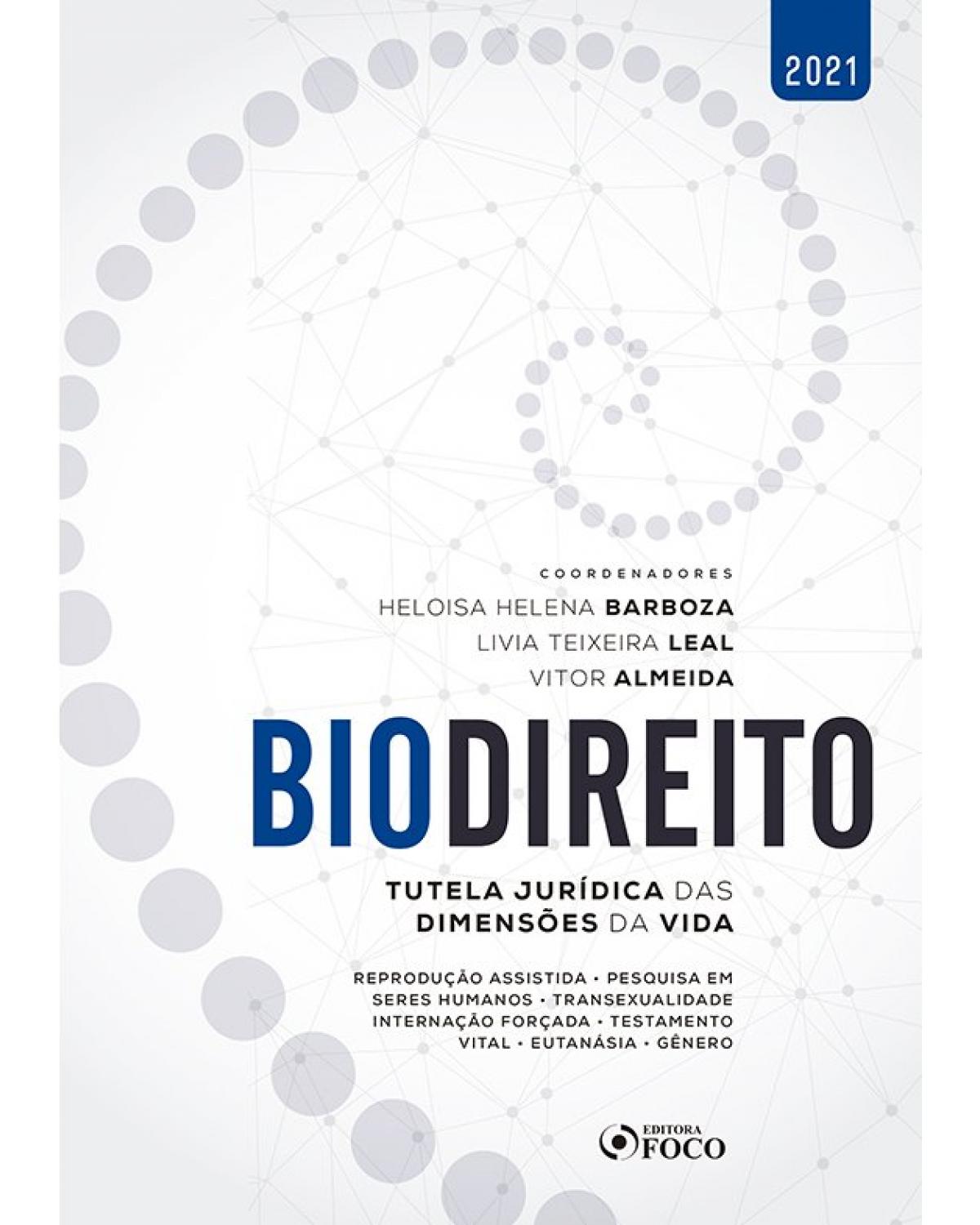 Biodireito - Tutela jurídica das dimensões da vida | 2020