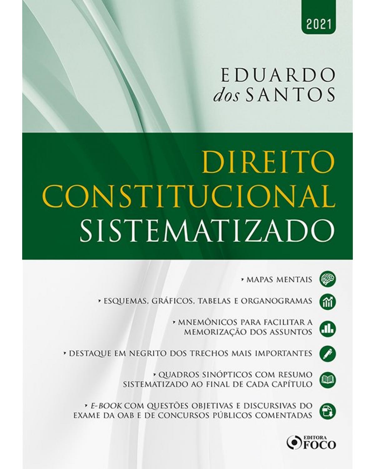 Direito constitucional sistematizado - 1ª Edição | 2021
