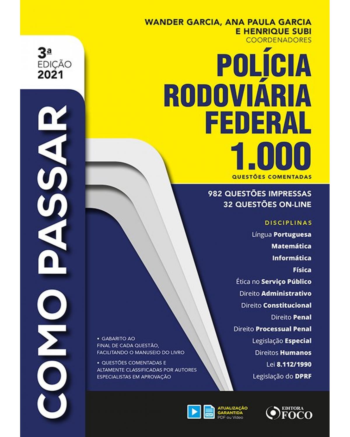 Como passar em concursos da Polícia Rodoviária Federal - 1.000 questões comentadas - 3ª Edição | 2021