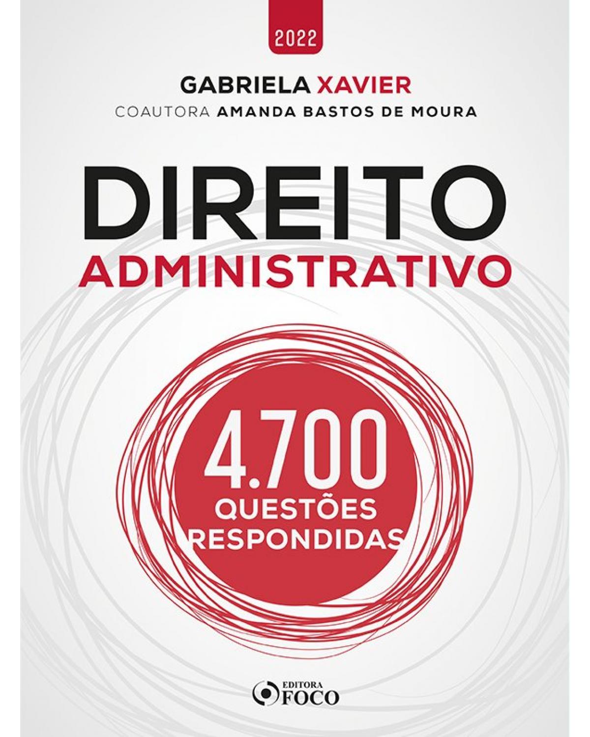 Direito administrativo - 4.700 questões respondidas - 1ª Edição | 2021