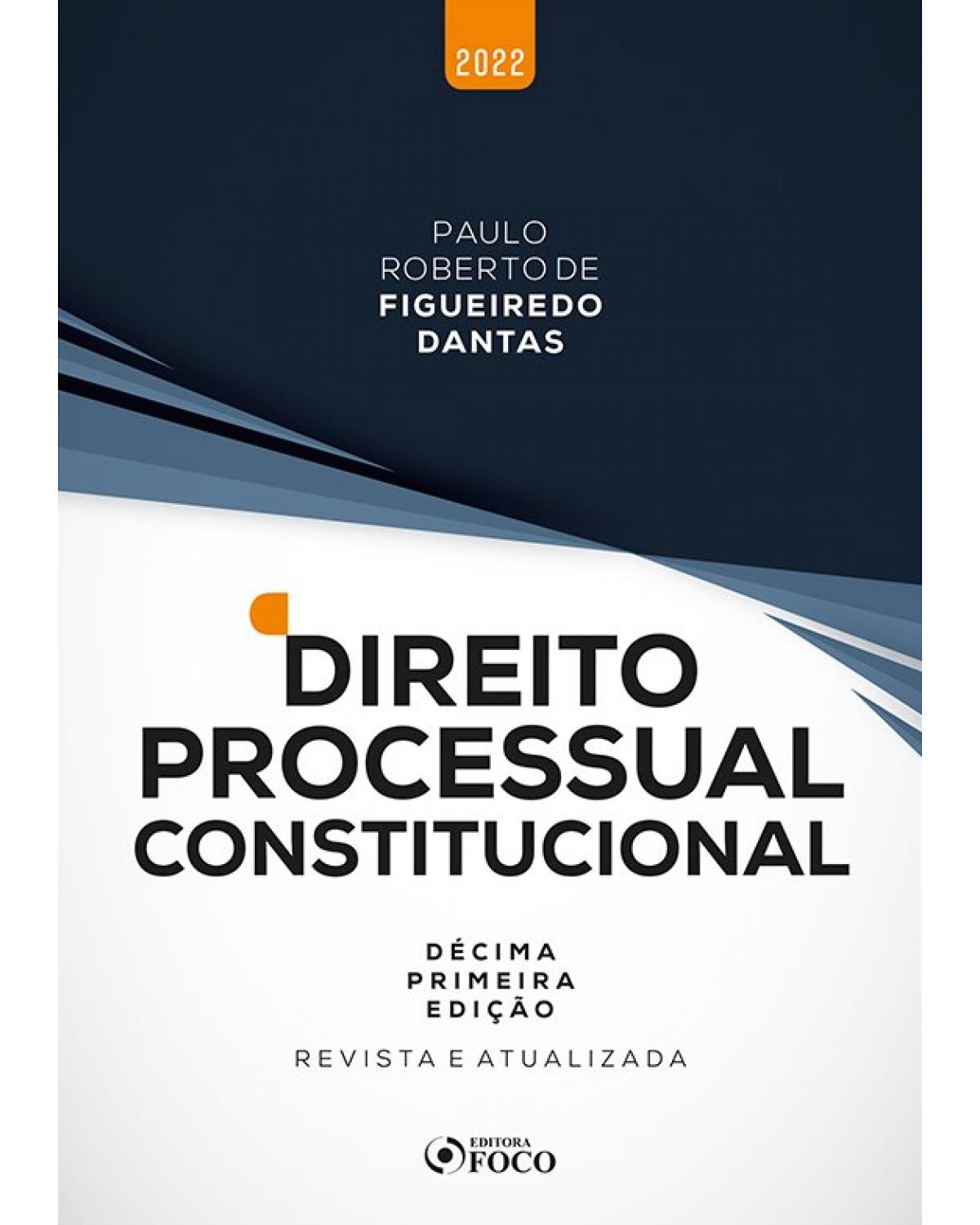 Direito processual constitucional - 11ª Edição | 2021