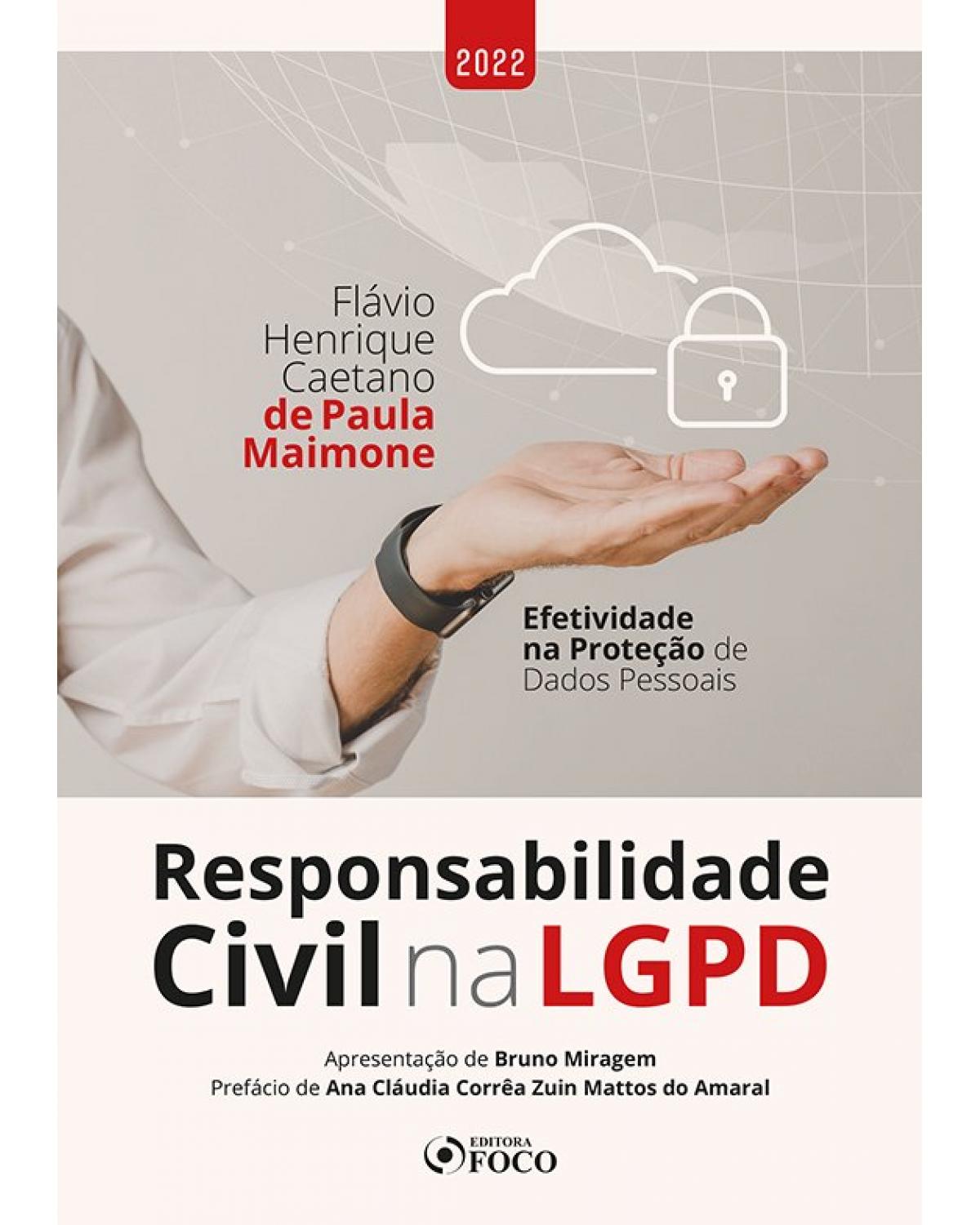 Responsabilidade civil na LGPD - efetividade na proteção de dados pessoais - 1ª Edição | 2021