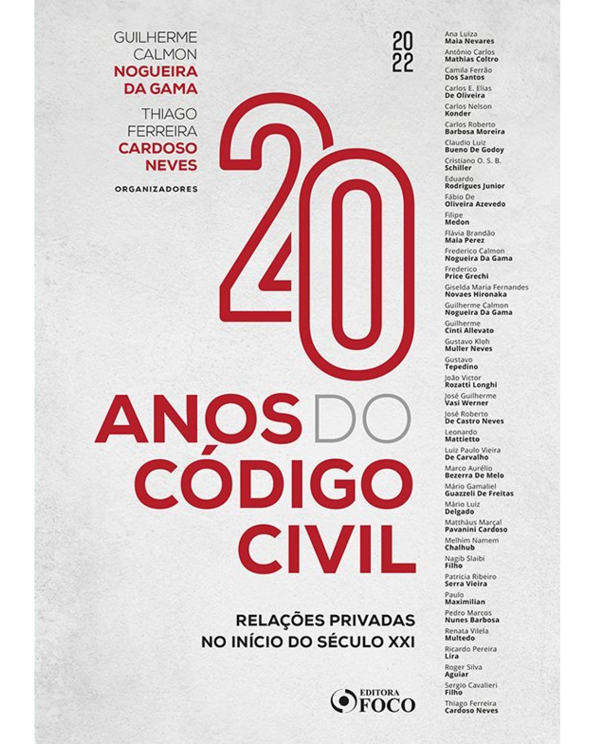 20 anos do código civil - relações privadas no início do século XXI - 1ª Edição | 2022