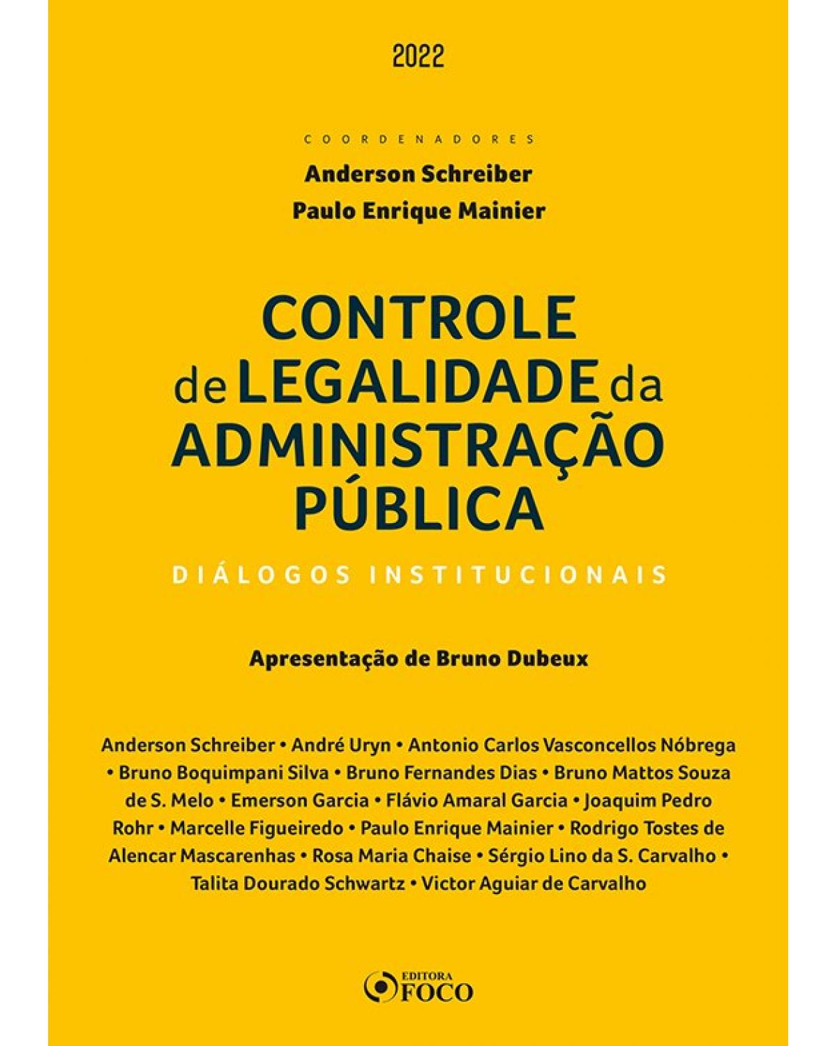 Controle de legalidade da administração pública - diálogos institucionais - 1ª Edição | 2022