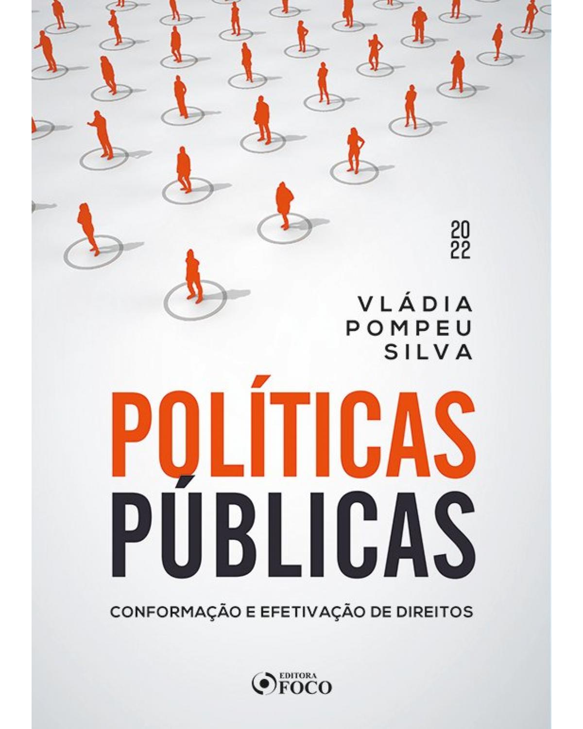 Políticas públicas: conformação e efetivação de direitos - 1ª Edição | 2022