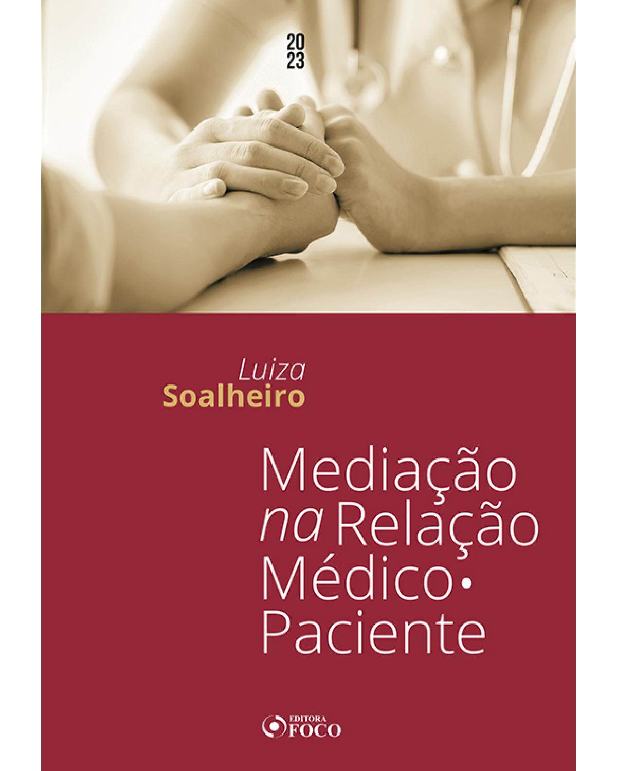 Mediação na relação médico-paciente - 1ª Edição | 2022