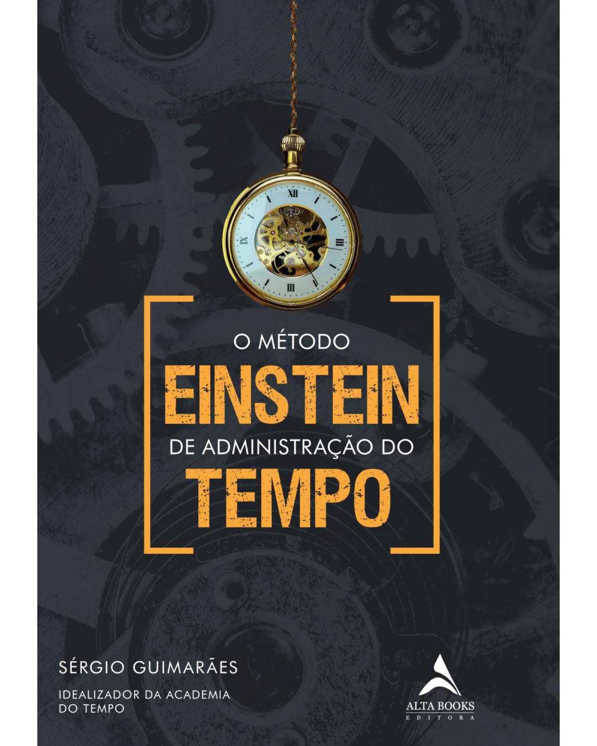 O Método Einstein de administração do tempo - 1ª Edição | 2021