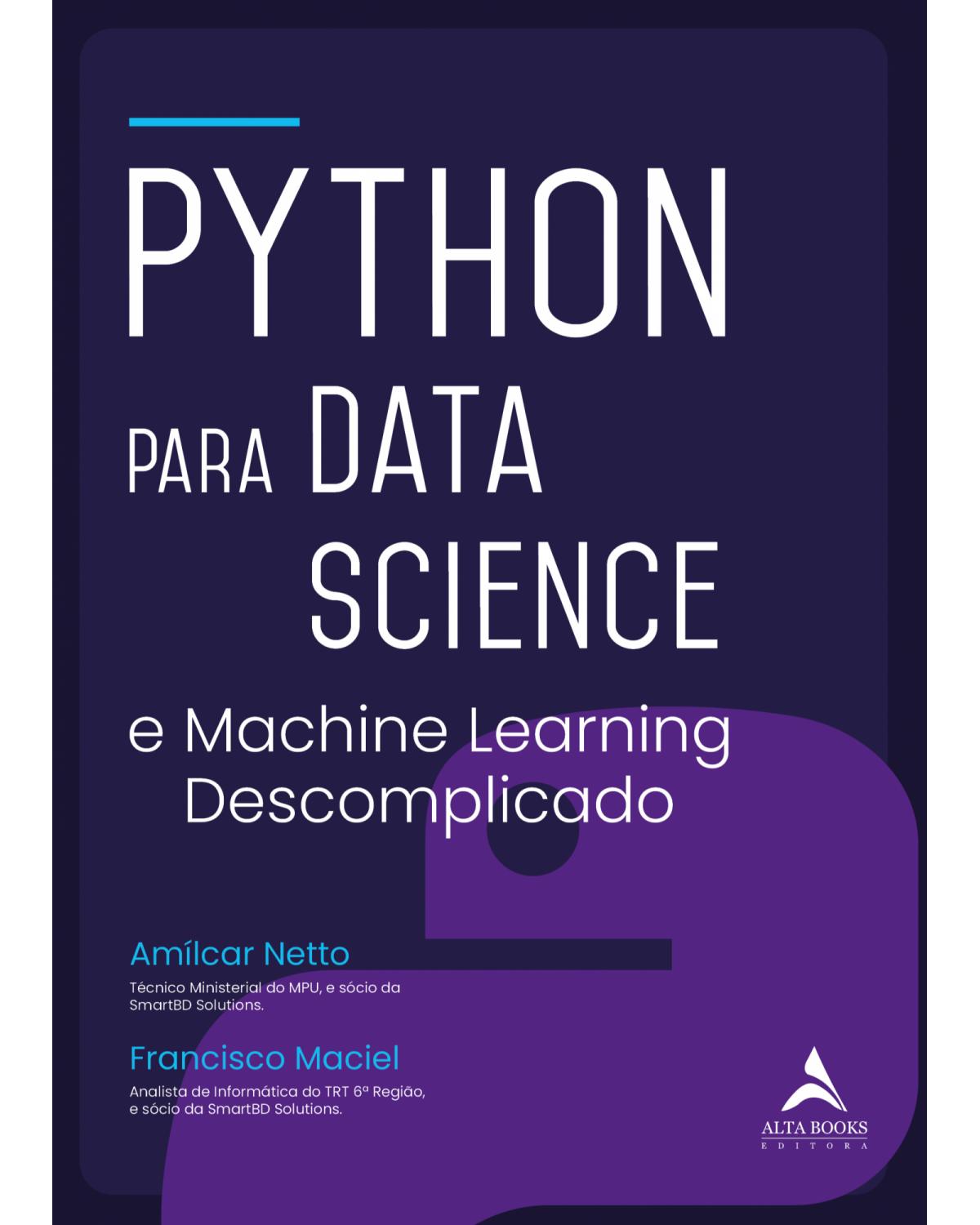 Python para Data Science - e Machine Learning descomplicado - 1ª Edição | 2021