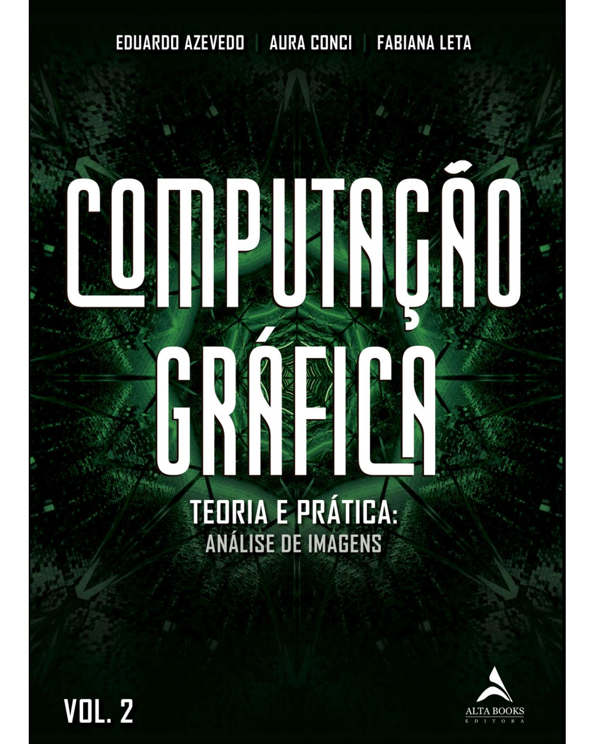 Computação gráfica - Volume 2: teoria e prática: geração de imagens - 1ª Edição | 2022