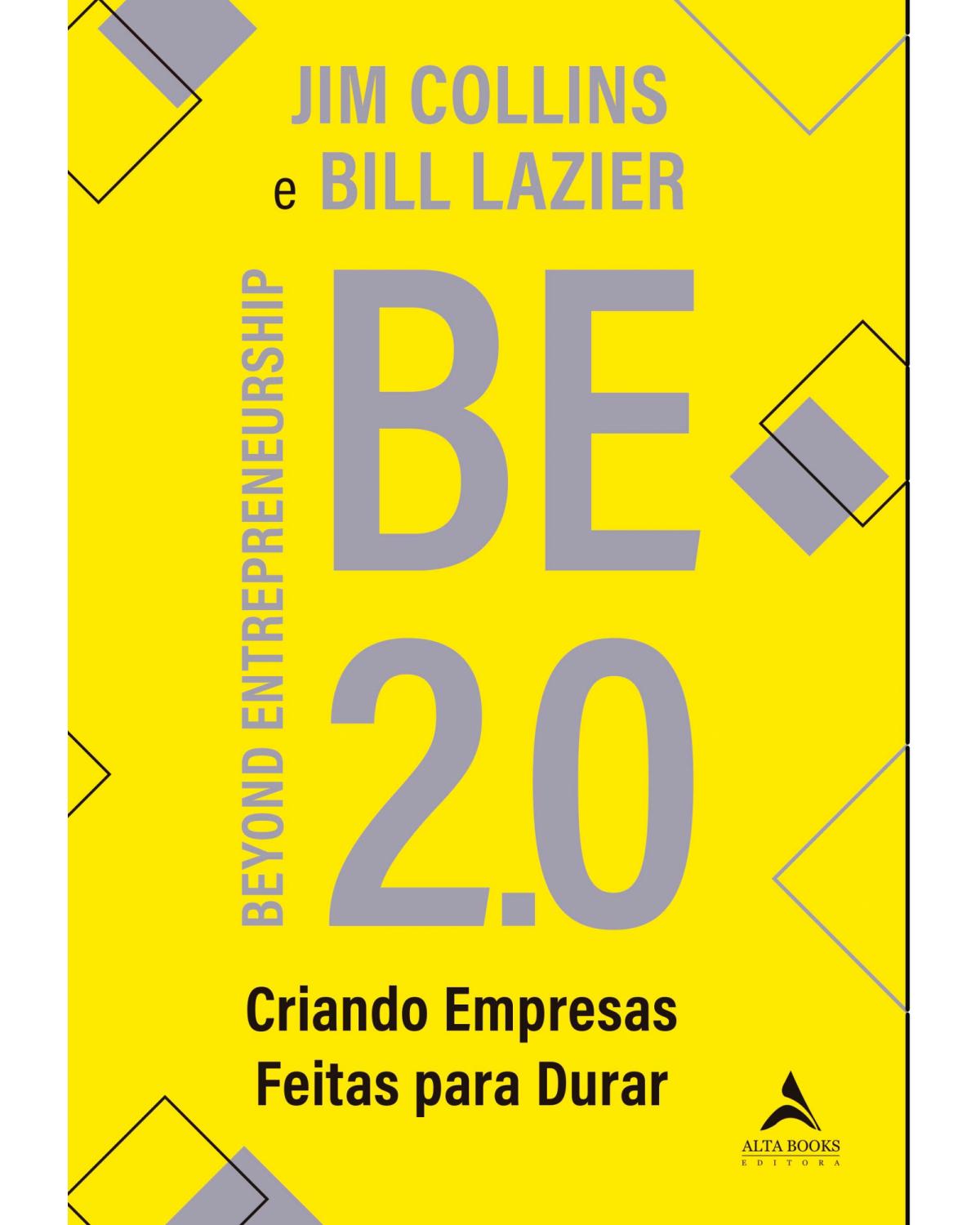 Be 2.0 - beyond entrepreneurship – Criando empresas feitas para durar - 1ª Edição | 2022