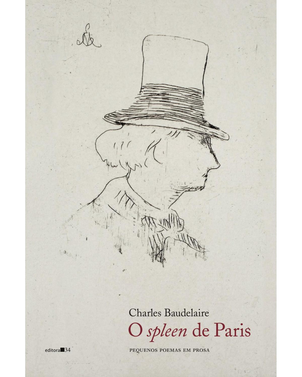 O spleen de Paris - pequenos poemas em prosa - 1ª Edição | 2020