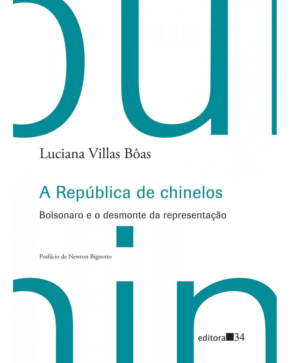 A República de chinelos - Bolsonaro e o desmonte da representação - 1ª Edição | 2022