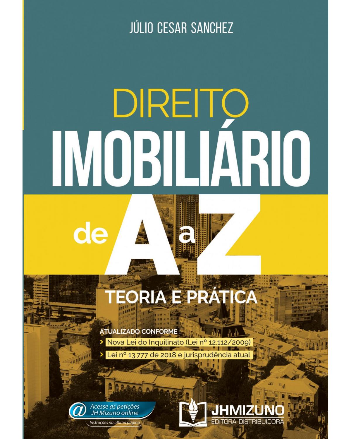 Direito imobiliário de A a Z: Teoria e prática - 1ª Edição | 2020