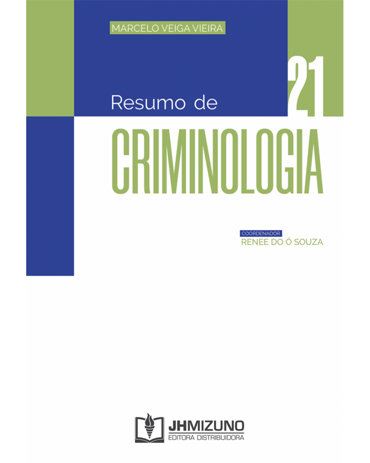 Resumo de criminologia - Volume 21 - 1ª Edição | 2020
